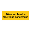 Attention Tension électrique dangereuse