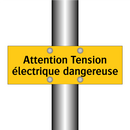 Attention Tension électrique dangereuse