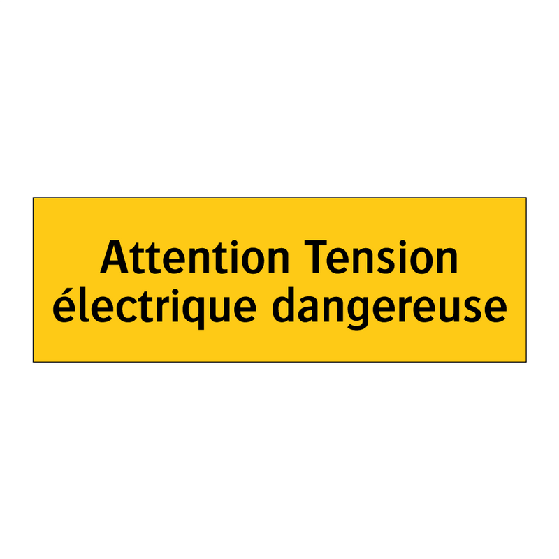 Attention Tension électrique dangereuse