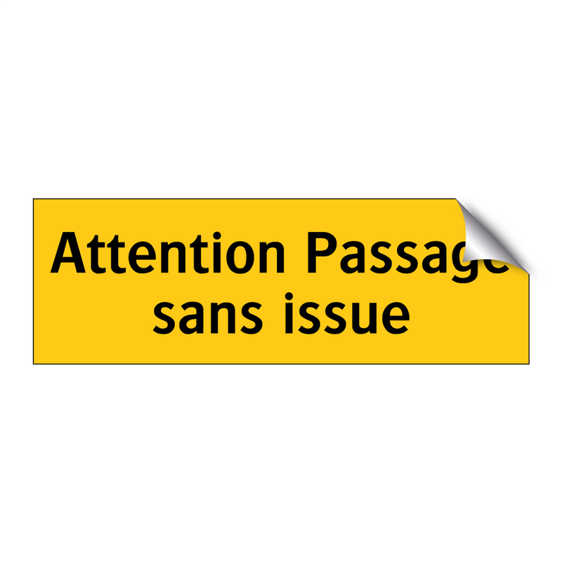 Attention Passage sans issue