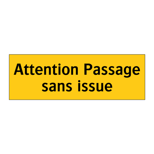 Attention Passage sans issue