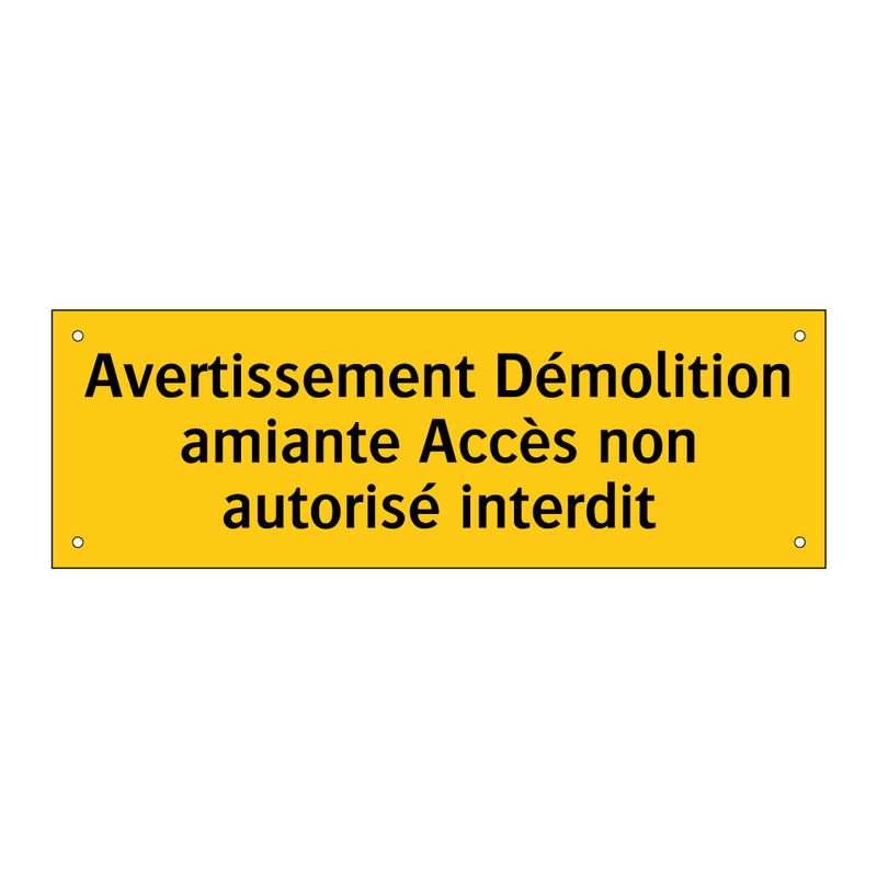 Avertissement Démolition amiante Accès non autorisé interdit