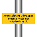 Avertissement Démolition amiante Accès non autorisé interdit