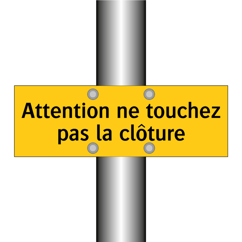Attention ne touchez pas la clôture