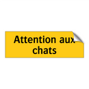 Attention aux chats