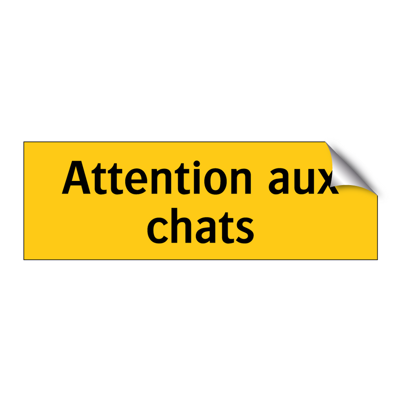 Attention aux chats