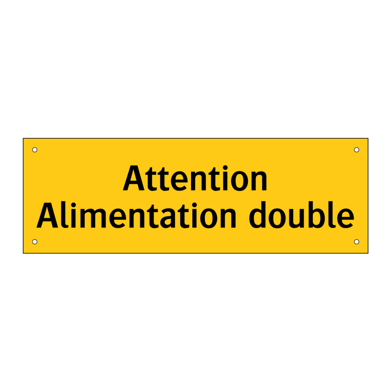 Attention Alimentation double