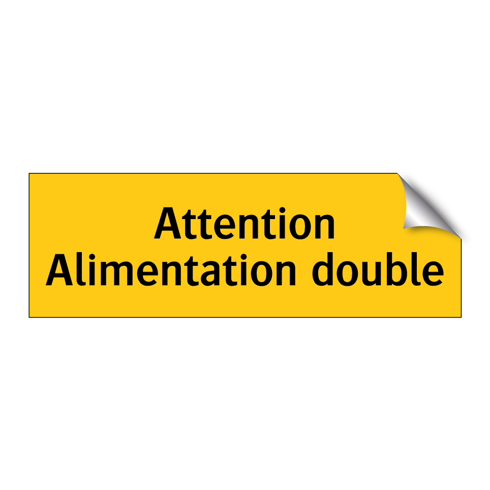 Attention Alimentation double