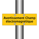 Avertissement Champ électromagnétique