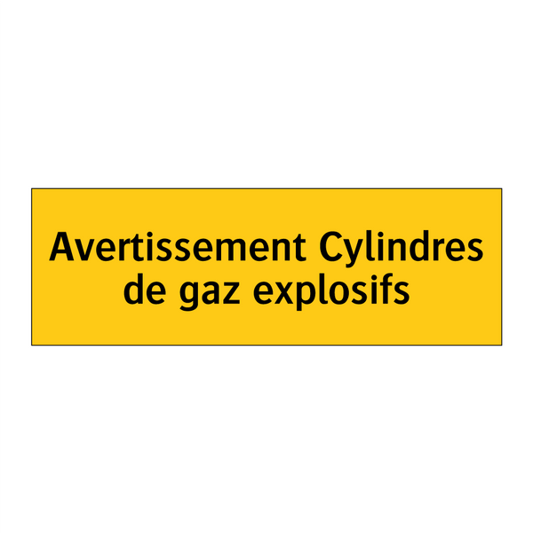 Avertissement Cylindres de gaz explosifs
