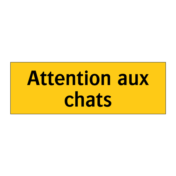 Attention aux chats