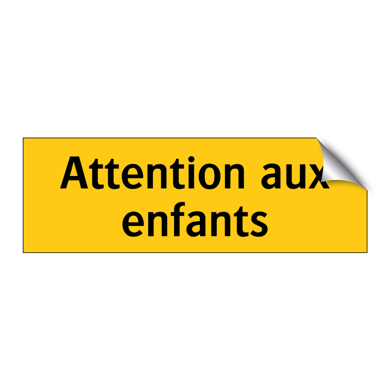 Attention aux enfants