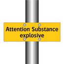 Attention Substance explosive