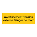Avertissement Tension externe Danger de mort