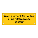 Avertissement Chute due à une différence de hauteur