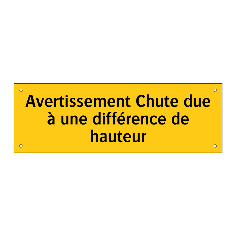 Avertissement Chute due à une différence de hauteur