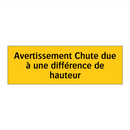 Avertissement Chute due à une différence de hauteur