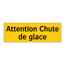 Attention Chute de glace