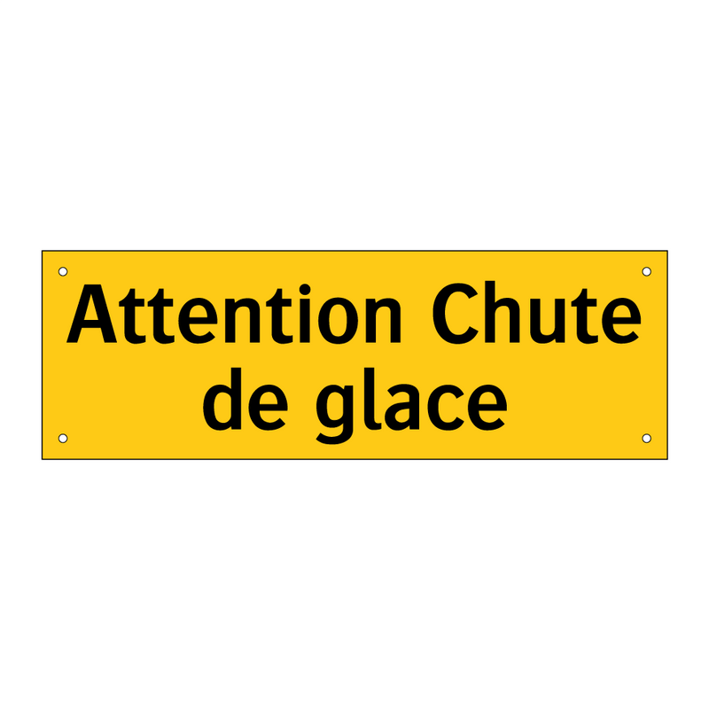 Attention Chute de glace