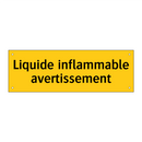 Liquide inflammable avertissement