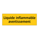 Liquide inflammable avertissement