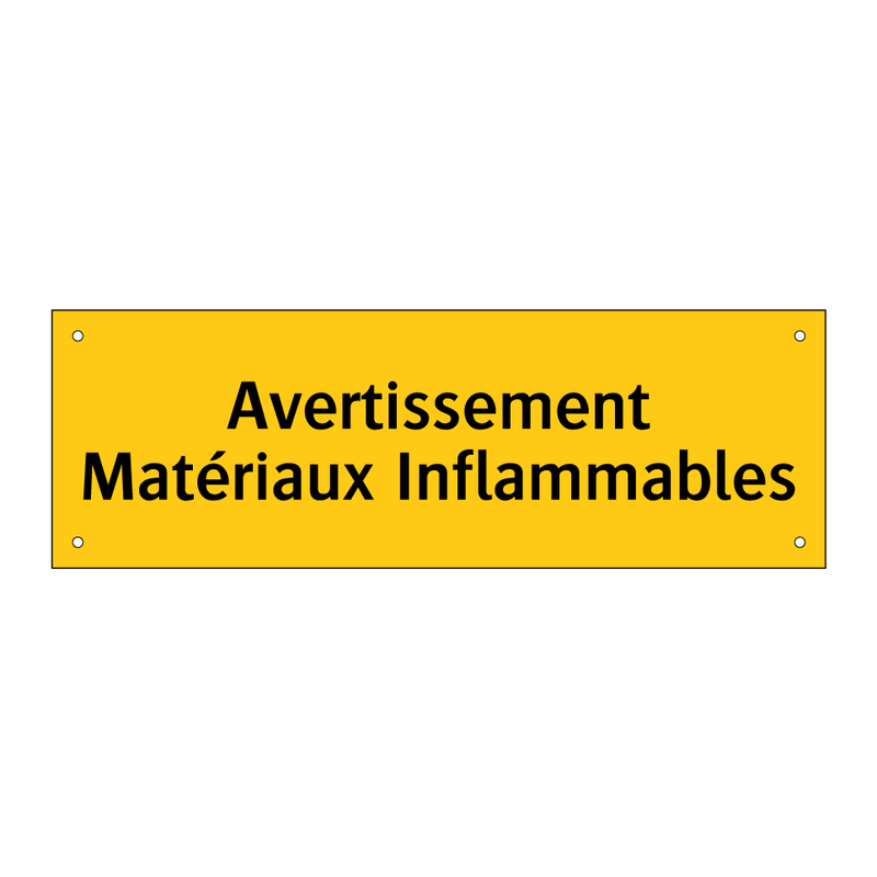 Avertissement Matériaux Inflammables