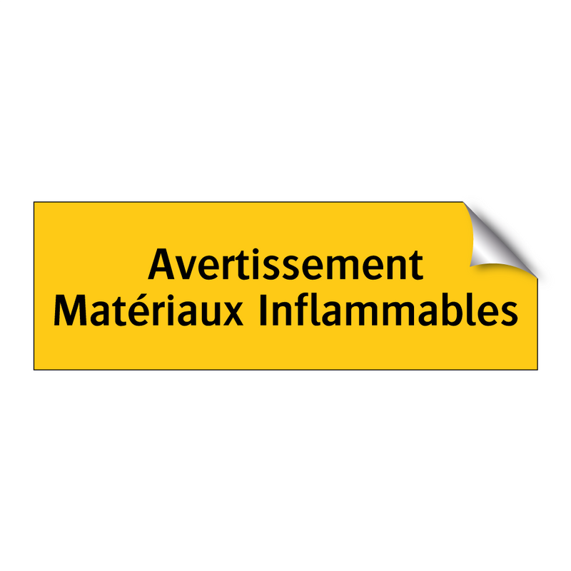 Avertissement Matériaux Inflammables