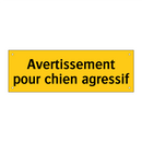 Avertissement pour chien agressif