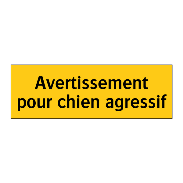Avertissement pour chien agressif