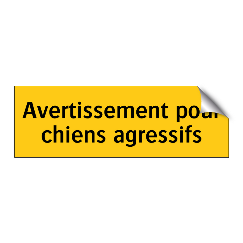 Avertissement pour chiens agressifs