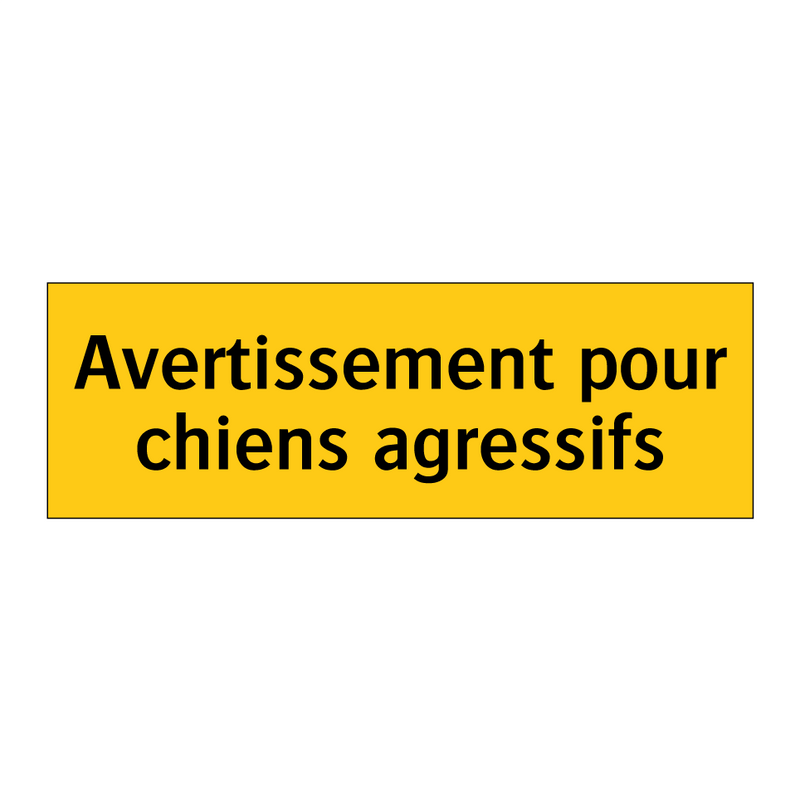 Avertissement pour chiens agressifs