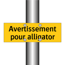 Avertissement pour alligator
