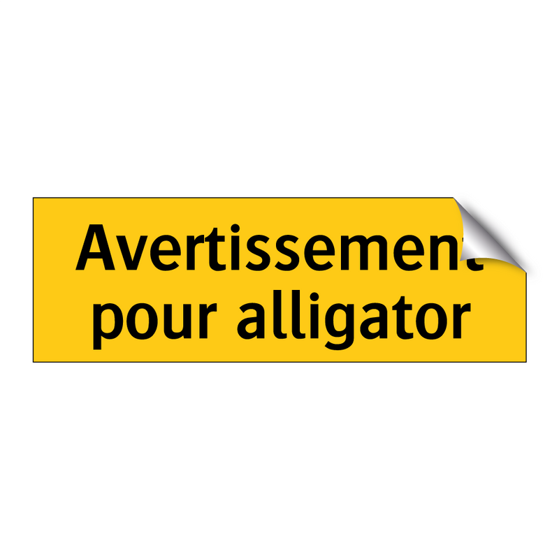 Avertissement pour alligator