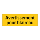 Avertissement pour blaireau