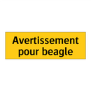 Avertissement pour beagle