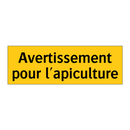Avertissement pour l'apiculture