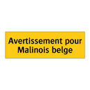 Avertissement pour Malinois belge