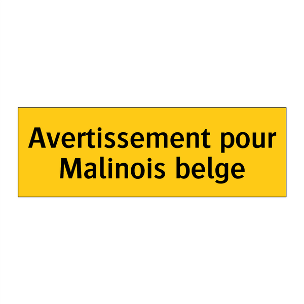 Avertissement pour Malinois belge