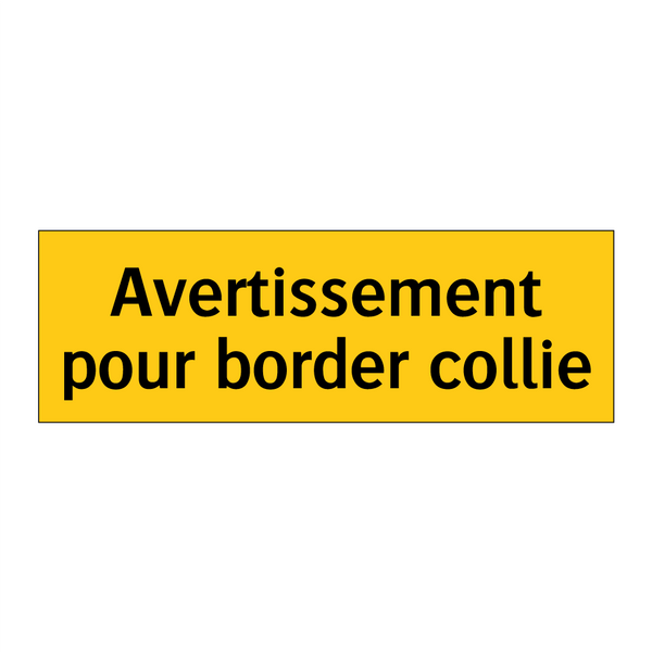 Avertissement pour border collie