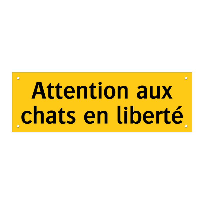 Attention aux chats en liberté