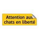 Attention aux chats en liberté