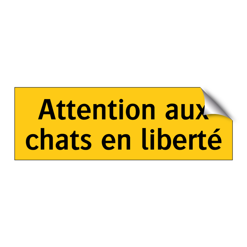 Attention aux chats en liberté