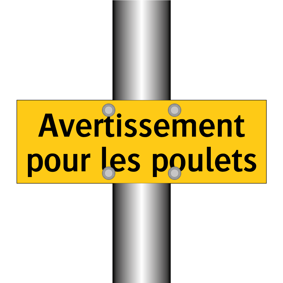 Avertissement pour les poulets