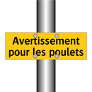 Avertissement pour les poulets