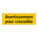 Avertissement pour crocodile