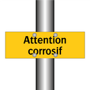 Attention corrosif
