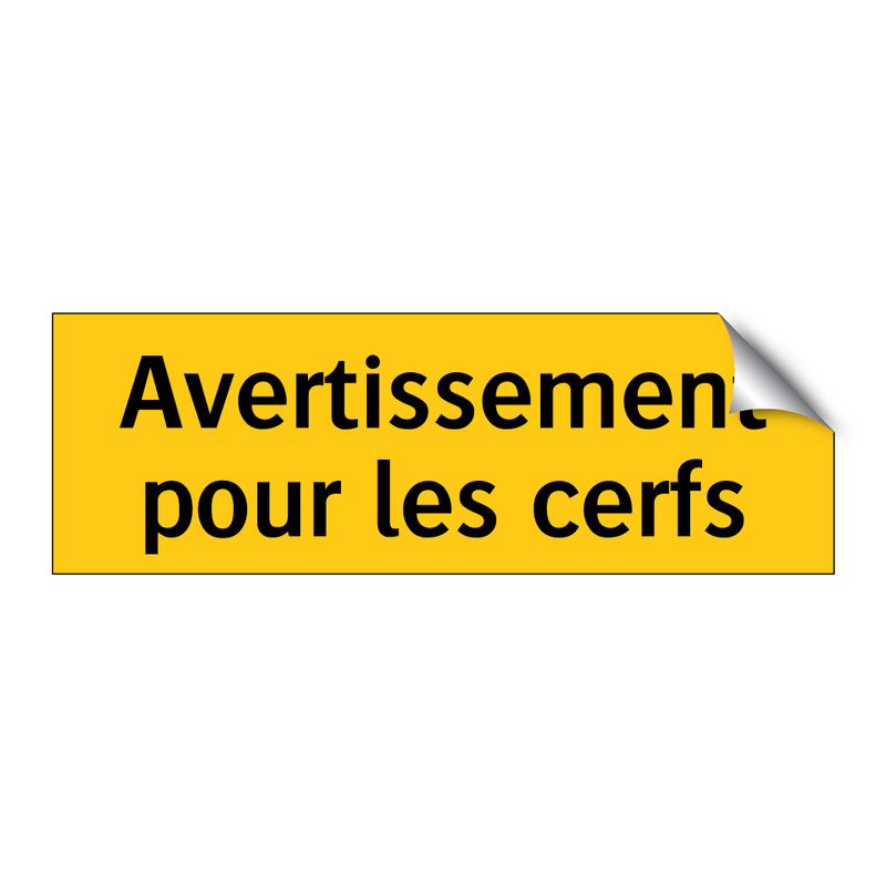 Avertissement pour les cerfs