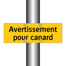Avertissement pour canard
