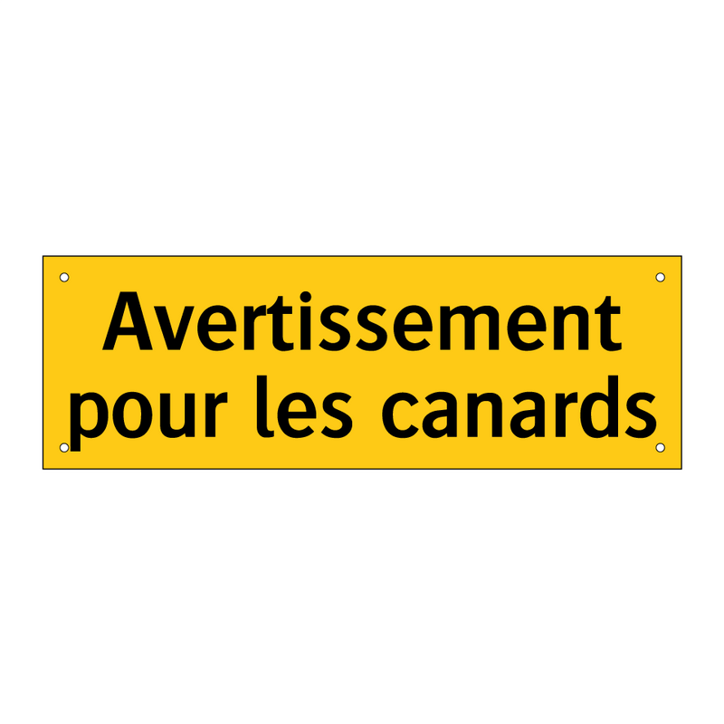 Avertissement pour les canards