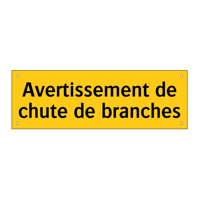 Avertissement de chute de branches